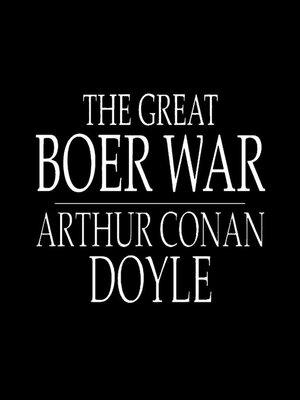 cover image of The Great Boer War by Arthur Conan Doyle